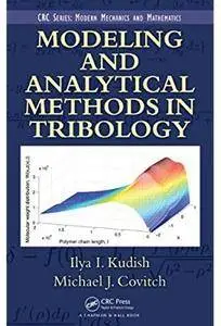 Modeling and Analytical Methods in Tribology [Repost]