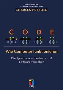 Code: Wie Computer funktionieren