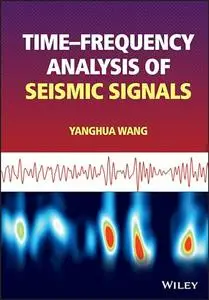 Time-frequency Analysis of Seismic Signals