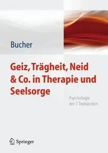Geiz, Trägheit, Neid & Co. in Therapie und Seelsorge: Psychologie der 7 Todsünden (Repost)
