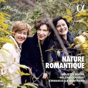 Juliette Hurel, Emmanuelle Bertrand & Hélène Couvert - Nature romantique (2023) [Official Digital Download 24/192]