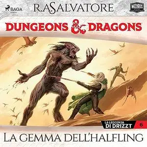 «Dungeons & Dragons? La gemma dell'halfling» by R. A. Salvatore