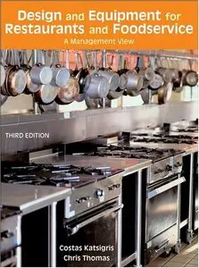 Design and Equipment for Restaurants and Foodservice: A Management View, 3rd Edition (repost)