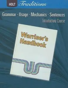 Warriner's Handbook, Introductory Course: Grammar, Useage, Mechanics, Sentences (Grade 6) (Teacher's Edition)