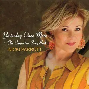 Nicki Parrott - Yesterday Once More ~ The Carpenters Song Book (2016)