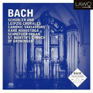 Kåre Nordstoga - Bach: Schübler and Leipzig Chorales; Canonic Variations (2014)