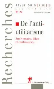 Collectif, "De l'anti-utilitarisme : anniversaire, bilan et controverses"