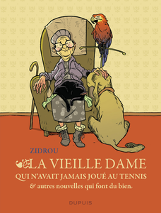 La Vieille Dame Qui N Avait Jamais Joue Au Tennis Et Autres Nouvelles Qui Font Du Bien