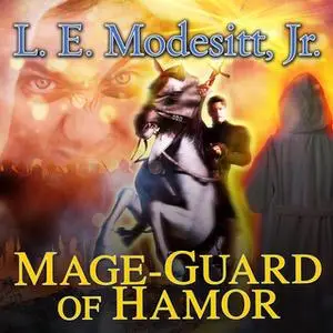 «Mage-Guard of Hamor» by L.E. Modesitt