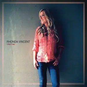 Rhonda Vincent - Only Me (2014)