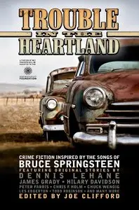 Trouble in the Heartland: Crime Fiction Inspired by the Songs of Bruce Springsteen