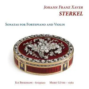Els Biesemans & Meret Lüthi - Sterkel: Sonatas for Fortepiano and Violin (2018)