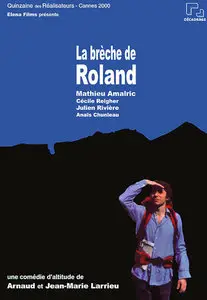 La brèche de Roland - Arnaud and Jean-Marie Larrieu (2000)
