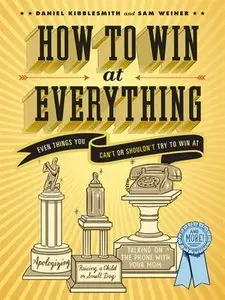 How to Win at Everything (repost)