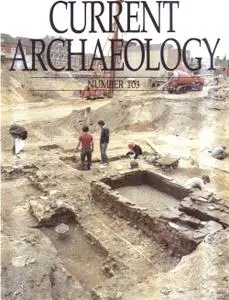Current Archaeology - Issue 103