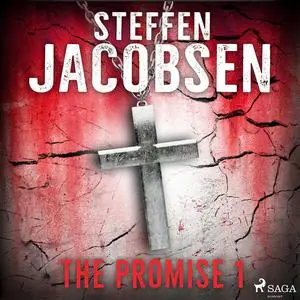 «The Promise - Part 1» by Steffen Jacobsen