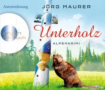 Jörg Maurer - Unterholz