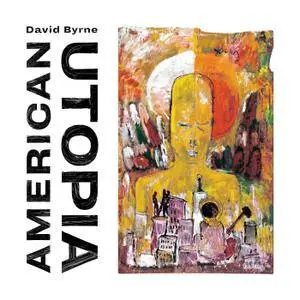 David Byrne - American Utopia (2018) [Official Digital Download 24-bit/96kHz]