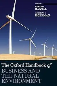 The Oxford Handbook of Business and the Natural Environment