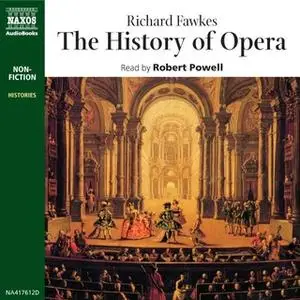 «The History of Opera» by Richard Fawkes