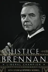 Justice Brennan: Liberal Champion (repost)