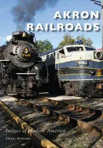 Akron Railroads (Images of Modern America)