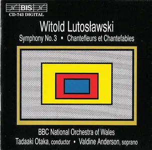 Witold Lutoslawski - Third Symphony - Chantefleurs et Chantefables 