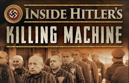 ZED - Inside Hitlers Killing Machine the Nazi Camps: An Architecture of Murder (2017)