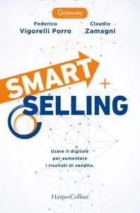 Federico Vigorelli Porro, Claudio Zamagni - Smart selling