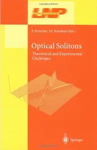 Optical Solitons: Theoretical and Experimental Challenges