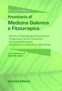 Flavio Di Muzio - Prontuario di Medicina Galenica e Fitoterapica