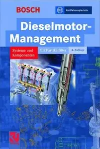 Dieselmotor-Management: Systeme und Komponenten, 4 Auflage