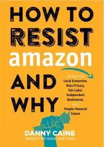 How to Resist Amazon and Why (Real World)