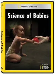 National Geographic - Science of Babies (2007)