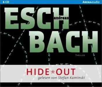 Andreas Eschbach - Hide Out