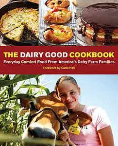 «The Dairy Good Cookbook (PagePerfect NOOK Book)» by Lisa Kingsley
