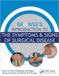 Browse's Introduction to the Symptoms & Signs of Surgical Disease (5th edition) (Repost)