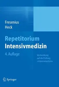 Repetitorium Intensivmedizin: Vorbereitung auf die Prüfung "Intensivmedizin" (repost)