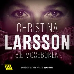 «5:e Moseboken» by Christina Larsson