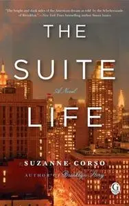«The Suite Life» by Suzanne Corso