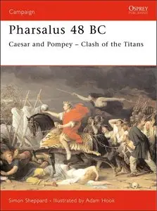 Pharsalus 48 BC: Caesar and Pompey - Clash of the Titans (Campaign)