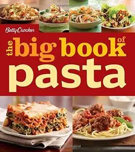 Betty Crocker: The Big Book Of Pasta (Repost)