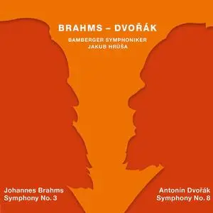 Jakub Hrůša, Bamberger Symphoniker - Brahms: Symphony No. 3 & Dvořák: Symphony No. 8 (2019)
