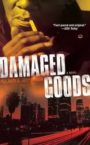 «Damaged Goods» by Roland S. Jefferson