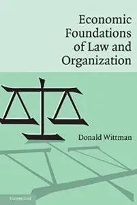 Economic Foundations of Law and Organization [Repost]