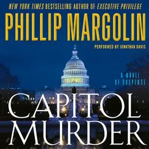 «Capitol Murder» by Phillip Margolin