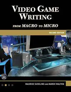 Video Game Writing: From Macro to Micro