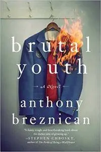 Brutal Youth: A Novel