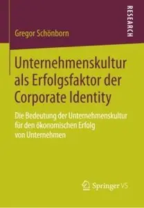 Unternehmenskultur als Erfolgsfaktor der Corporate Identity