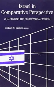 Israel in Comparative Perspective: Challenging the Conventional Wisdom (Suny Series in Israeli Studies)